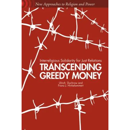 Transcending Greedy Money: Interreligious Solidarity for Just Relations - Paperback