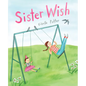 Sister Wish - Hardcover