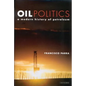 Oil Politics: A Modern History of Petroleum - Paperback