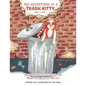 The Adventures of a Trash Kitty, Part 2 and 3: Trash Kitty Goes to School and Trash Kitty Goes to the Zoo - Paperback