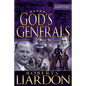 God's Generals: The Martyrs (Spiritual Biographies of Martyrs of the Faith, Including the Apostle Paul, Dietrich Bonhoeffer, William T - Hardcover