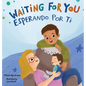Waiting For You / Esperando Por Ti - Hardcover