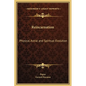 Reincarnation: Physical, Astral and Spiritual Evolution - Hardcover