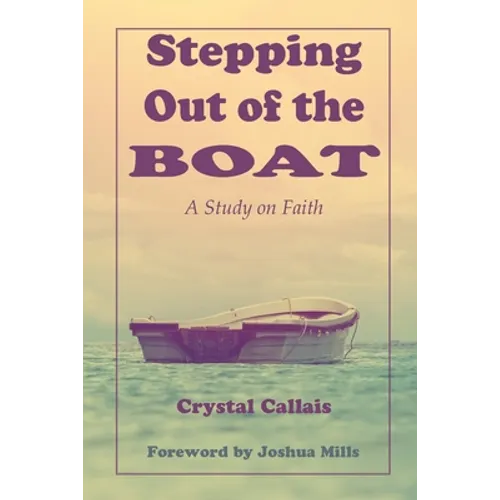 Stepping Out of the Boat - Paperback