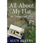 All About My Hat - The Hippy Trail 1972 - Paperback