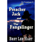 Preacher Jack and the Fangslinger (The Fangslinger II) - Paperback