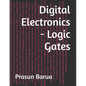 Digital Electronics - Logic Gates - Paperback
