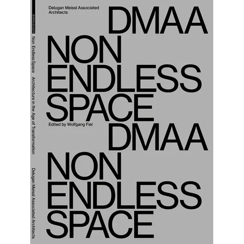 Delugan Meissl Associated Architects - Dmaa: Non Endless Space - Hardcover