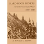 Hard-Rock Miners: The Intermountain West, 1860-1920 - Paperback