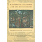 Caribbean Literature and the Environment: Between Nature and Culture - Paperback