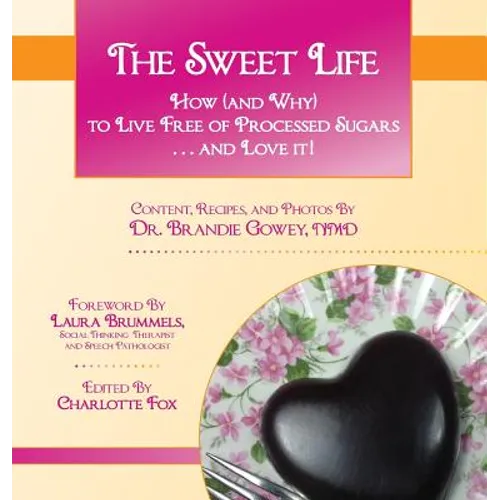 The Sweet Life - Hardcover