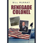 Renegade Colonel - Paperback