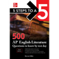 5 Steps to a 5: 500 AP English Literature Questions to Know by Test Day, Third Edition - Paperback