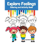 Explore Feelings Coloring and Activity Book: Learn About Emotions For Kids - Paperback