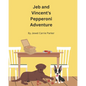 Jeb and Vincent's Pepperoni Adventure - Paperback