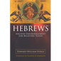 Hebrews: Ancient Encouragement for Believers Today - Paperback