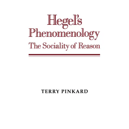Hegel's Phenomenology: The Sociality of Reason - Paperback