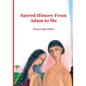 Sacred History from Adam to Me - Paperback