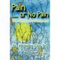 Pain Or No Pain: The Chiropractic Connection - Paperback