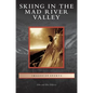 Skiing in the Mad River Valley - Hardcover