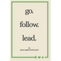 go. follow. lead.: from my journey to yours - Paperback