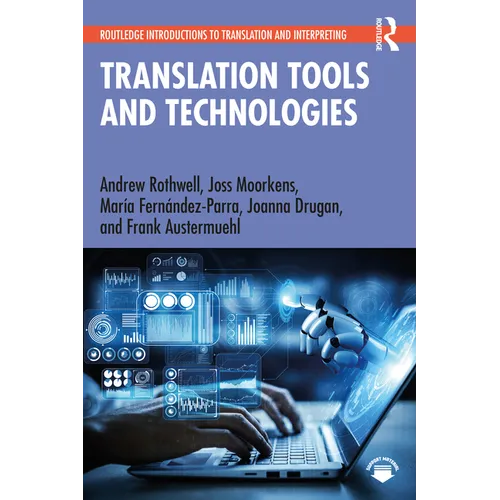 Translation Tools and Technologies - Paperback