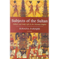 Subjects of the Sultan Culture and Daily Life in the Ottoman Empire - Paperback