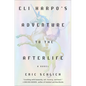 Eli Harpo's Adventure to the Afterlife - Hardcover