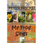 My Frog Sings - Paperback