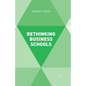 Rethinking Business Schools - Paperback