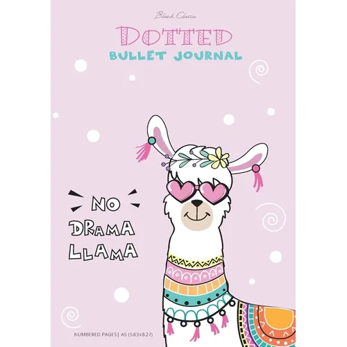 Dotted Bullet Journal - No Drama Llama: Medium A5 - 5.83X8.27 - Paperback