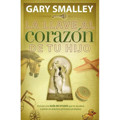 La Llave Al Coraz��n de Tu Hijo - Paperback