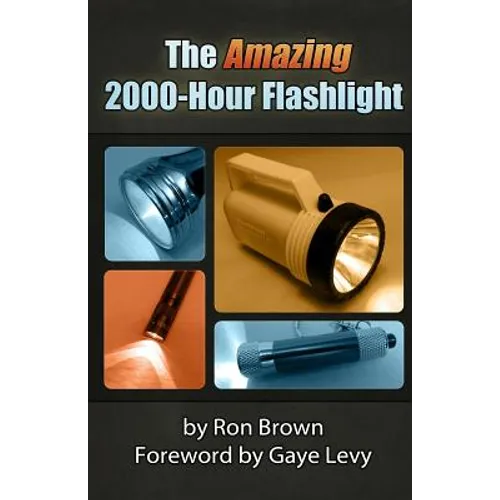 The Amazing 2000-Hour Flashlight - Paperback