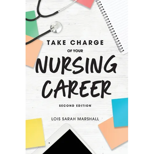 Take Charge of Your Nursing Career - Paperback