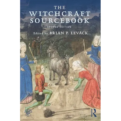 The Witchcraft Sourcebook: Second Edition - Paperback