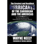 The Greatest and Deadliest Hurricanes of the Caribbean and the Americas: The Stories Behind the Great Storms of the North Atlantic - Paperback