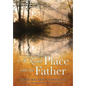 A Quiet Place with the Father - Paperback