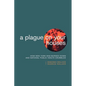 A Plague on Your Houses: How New York Was Burned Down and National Public Health Crumbled - Paperback