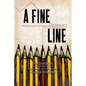 A Fine Line: How Most American Kids Are Kept Out of the Best Public Schools - Hardcover
