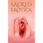 Sacred Erotica: Drenching In Passion - Paperback