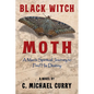 Black Witch Moth: A Man's Spiritual Journey to Find His Destiny - Paperback
