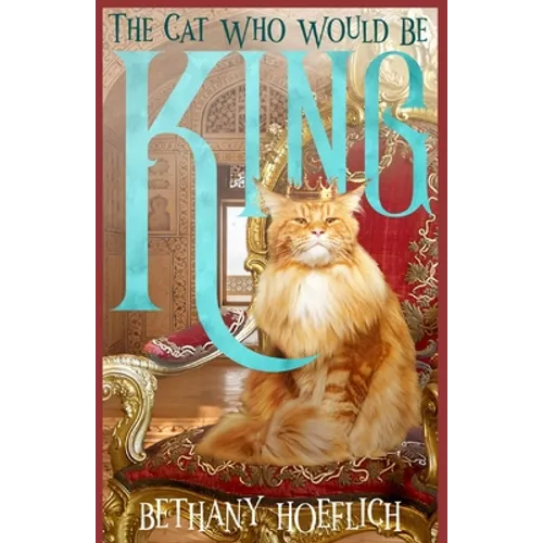 The Cat Who Would Be King - Paperback