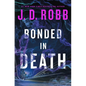 Bonded in Death - Library Binding