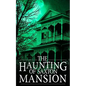 The Haunting of Saxton Mansion - Paperback