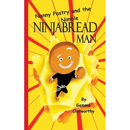 Nanny Pastry and the Nimble Ninjabread Man - Paperback