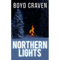 Northern Lights: A Scorched Earth Novel - Paperback