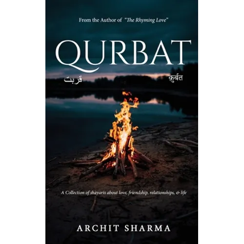 Qurbat - A Collection of Shayaris about Love, Friendship, Relationships & Life - Paperback