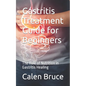 Gastritis Treatment Guide for Beginners: The Role of Nutrition in Gastritis Healing - Paperback