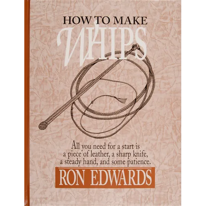 How to Make Whips - Hardcover