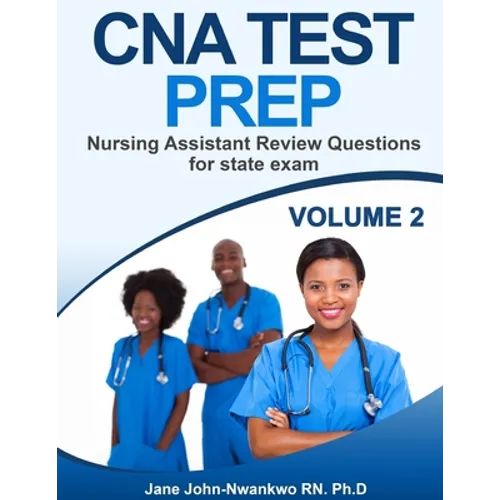CNA Test Prep: Nursing Assistant Review Questions for State Exam Vol 2 - Paperback